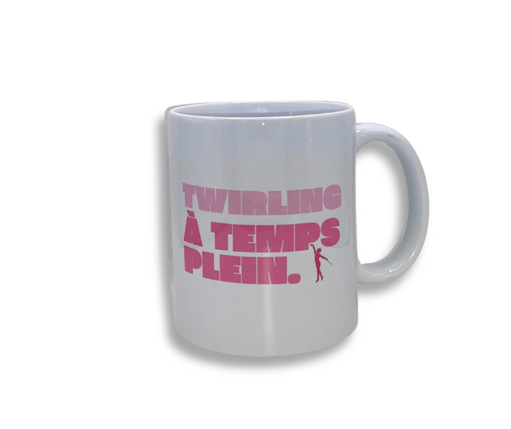 MUG "TWIRLING À TEMPS PLEIN"